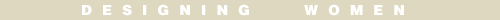 Designing Women features Balance Design