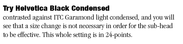 Helvetica and Garamond setting at 24 point Helvetica and Garamond setting at 24 point